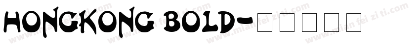 HongKong Bold字体转换